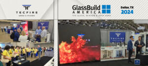 A look at Tecfire in GlassBuild Dallas 2024