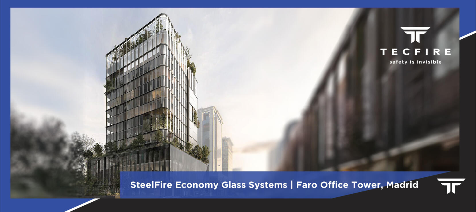 Faro Office Tower Secured with Steelfire Economy Glazed Fire-Rated Systems