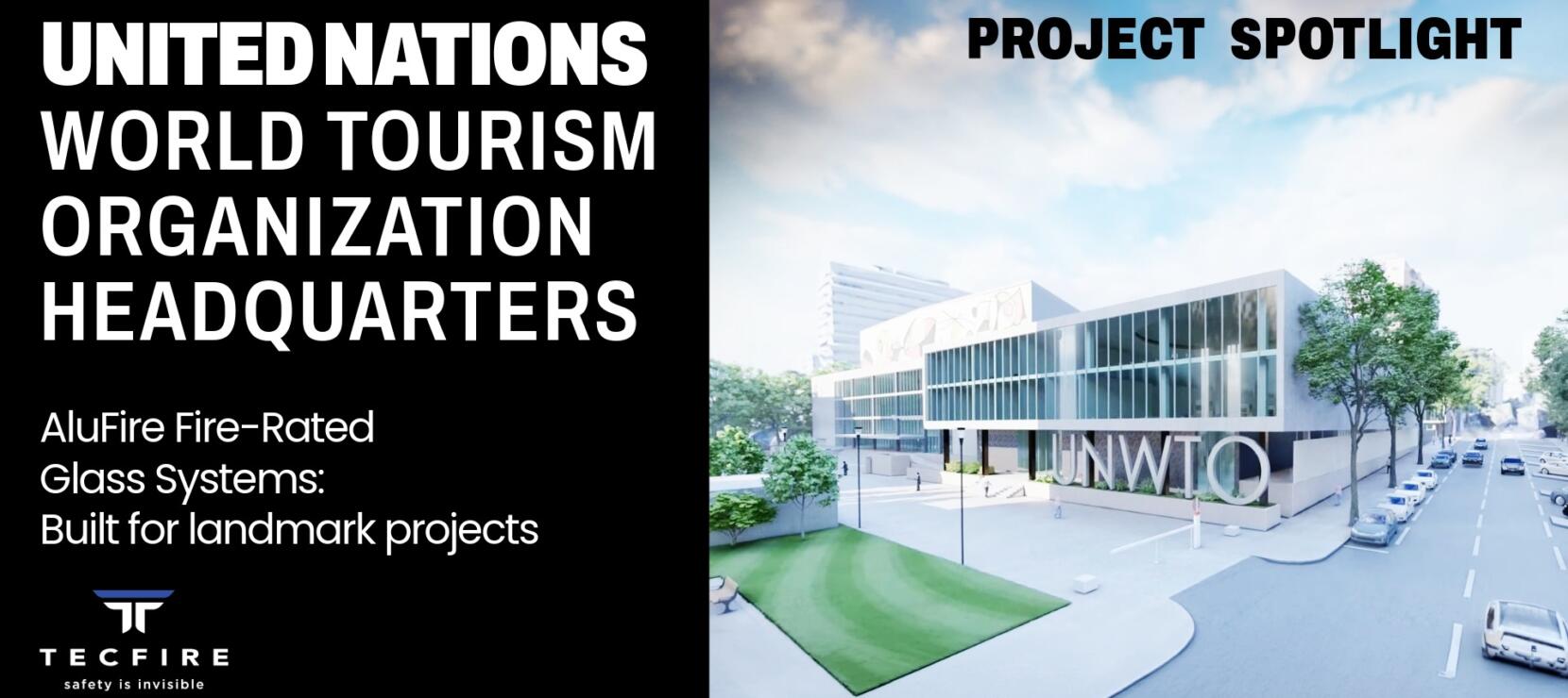 Tecfire fábrica los sistemas de vidrio resistentes al fuego certificados para la nueva sede de la Organización Mundial del Turismo en Madrid, España.