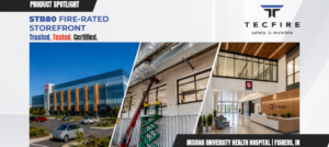 Tecfire SteelFire STB80 Supports Fire-Rated Design at Indiana University Health Hospital